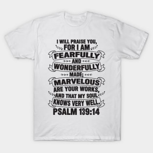 Psalm 139:14 T-Shirt